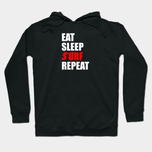 eat sleep surf repeat Hoodie